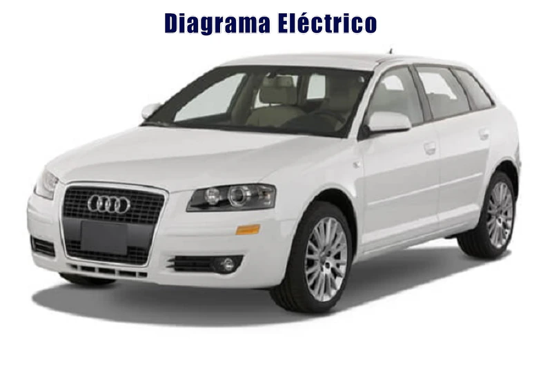 Descargar Diagrama Eléctrico Audi A3 2007 Gratis