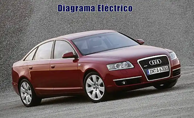 Descargar Diagrama Eléctrico Audi A6 2007 Gratis