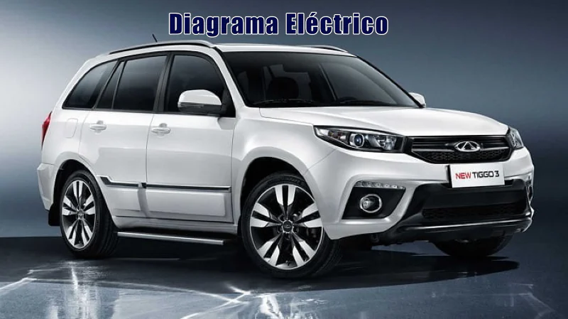 Descargar Diagrama Eléctrico Chery Tiggo 2017 Gratis