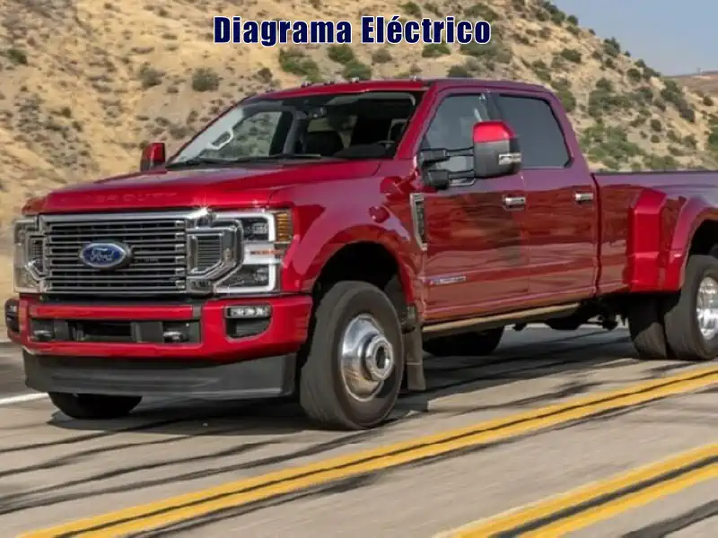 Descargar Diagrama Eléctrico Ford F-350 2021 Gratis