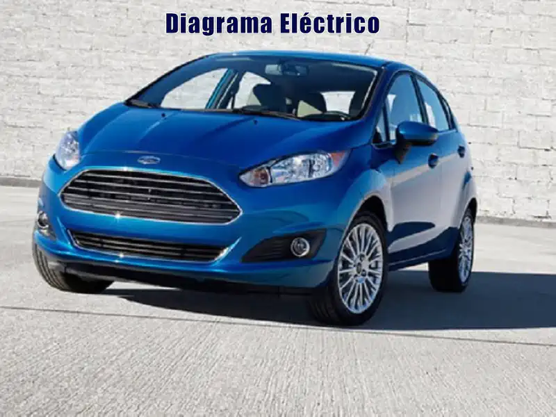 Descargar Diagrama Eléctrico Ford Fiesta 2015 Gratis