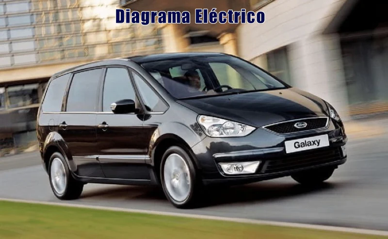 Descargar Diagrama Eléctrico Ford Galaxy 2012 Gratis