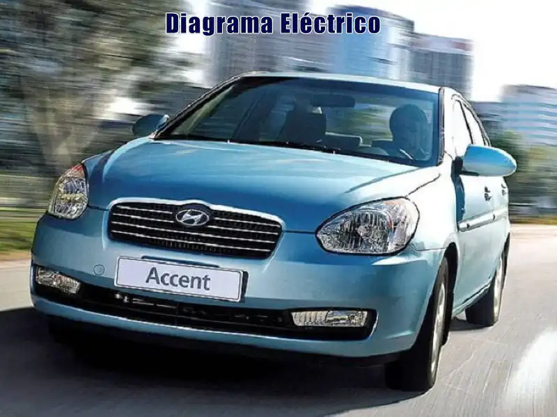 Descargar Diagrama Eléctrico Hyundai Accent 2007 Gratis