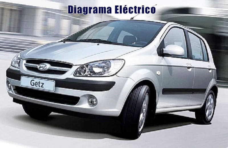 Descargar Diagrama Eléctrico Hyundai Getz 2011 Gratis