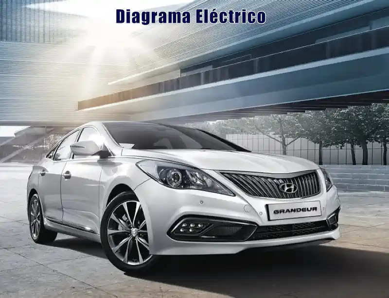 Descargar Diagrama Eléctrico Hyundai Grandeur 2016 Gratis