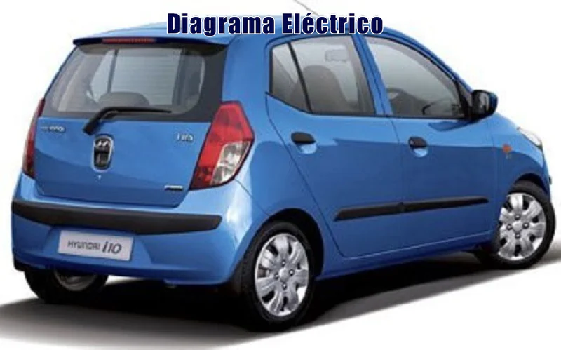 Descargar Diagrama Eléctrico Hyundai i10 2007 Gratis