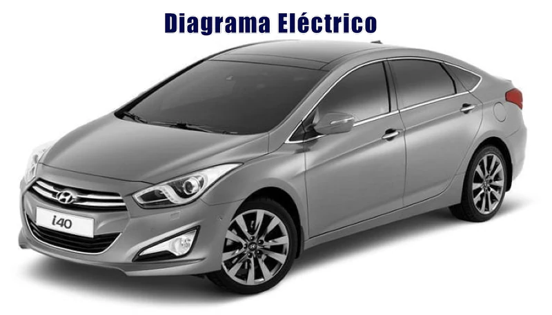 Descargar Diagrama Eléctrico Hyundai i40 2010 Gratis