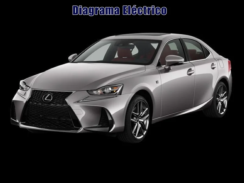Descargar Diagrama Eléctrico Lexus IS250 2017 Gratis