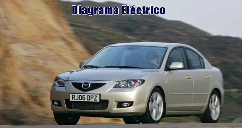 Descargar Diagrama Eléctrico Mazda 3 2006 Gratis