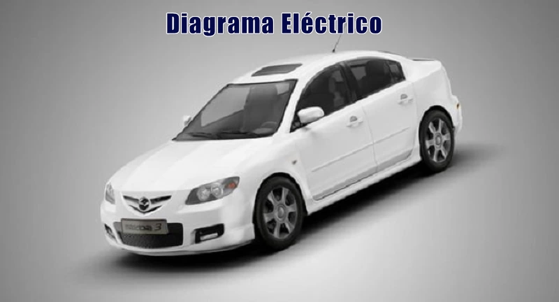 Descargar Diagrama Eléctrico Mazda 3 2008 Gratis