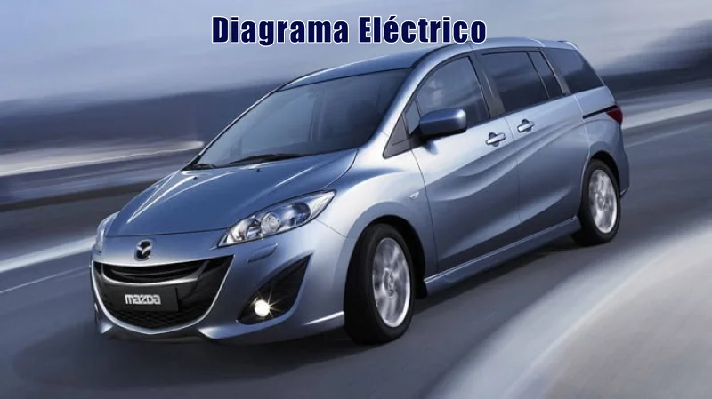 Descargar Diagrama Eléctrico Mazda 5 2011 Gratis