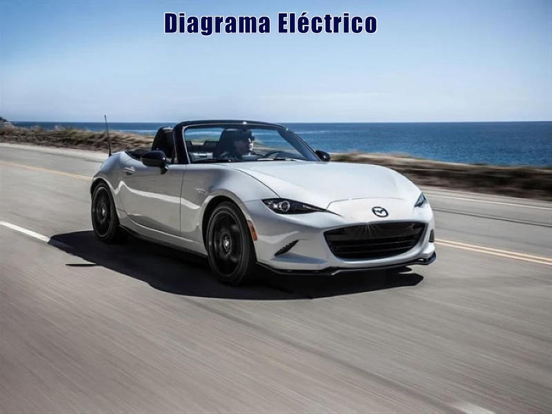 Descargar Diagrama Eléctrico Mazda MX-5 2016 Gratis