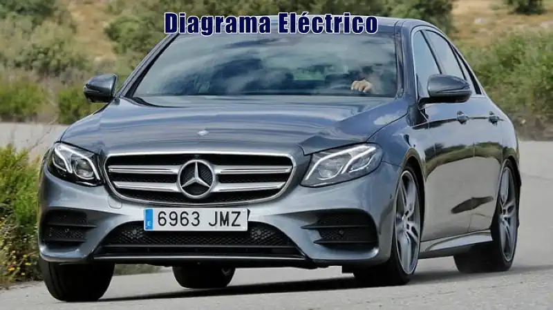 Descargar Diagrama Eléctrico Mercedes Benz Clase E 2017 Gratis