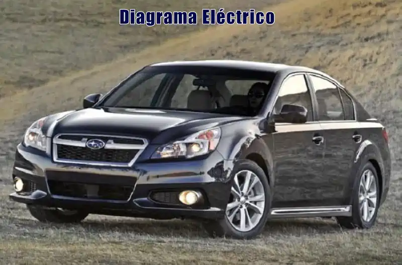 Descargar Diagrama Eléctrico Subaru Legacy 2013 Gratis
