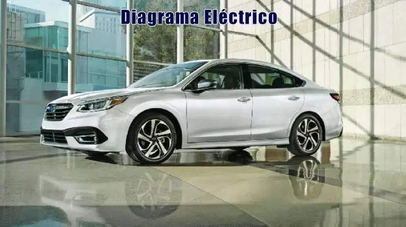 Descargar Diagrama Eléctrico Subaru Legacy 2022 Gratis