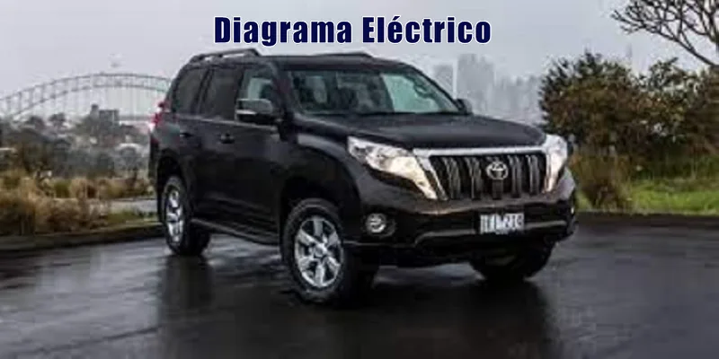 Descargar Diagrama Eléctrico Toyota Prado 2018 Gratis