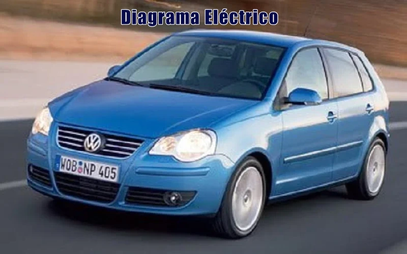 Descargar Diagrama Eléctrico Volkswagen Polo 2008 Gratis
