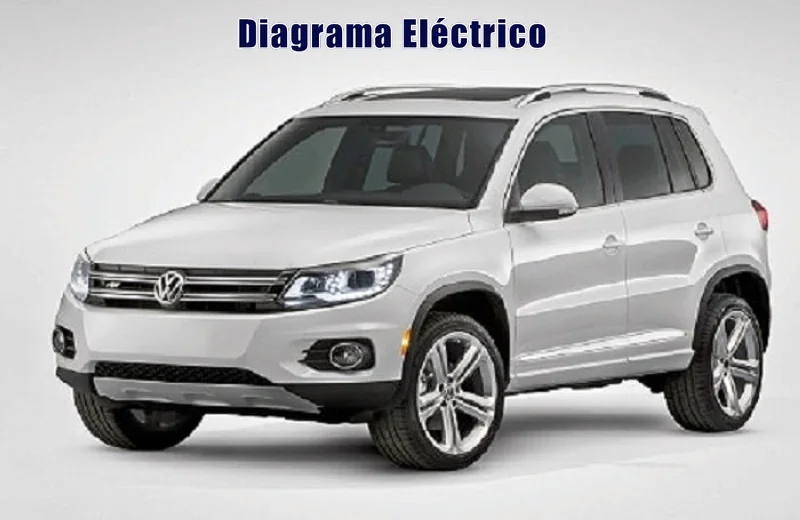 Descargar Diagrama Eléctrico Volkswagen Tiguan 2016 Gratis