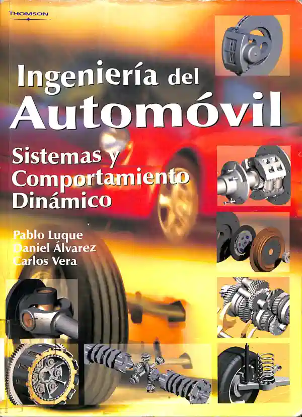 Libro de Ingenieria del Automovil Sistemas y Comportamiento Dinamico - Pablo Luque