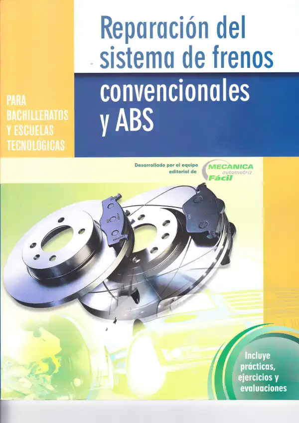 Libro de Reparacion del Sistema de Frenos Convensionales y ABS