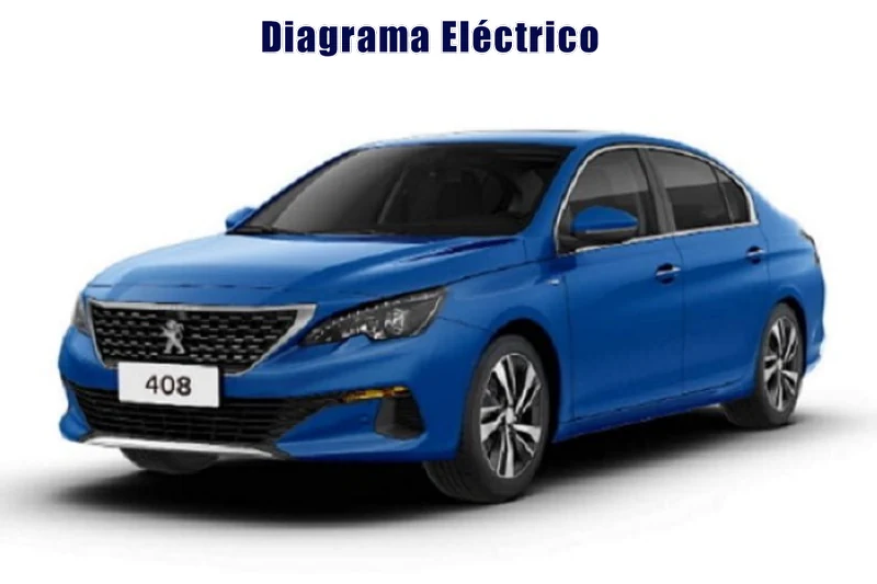 Descargar Diagrama Eléctrico Peugeot 408 2021 Gratis