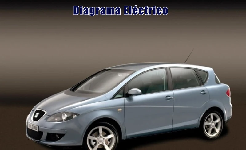 Descargar Diagrama Eléctrico Seat Toledo 2008 Gratis